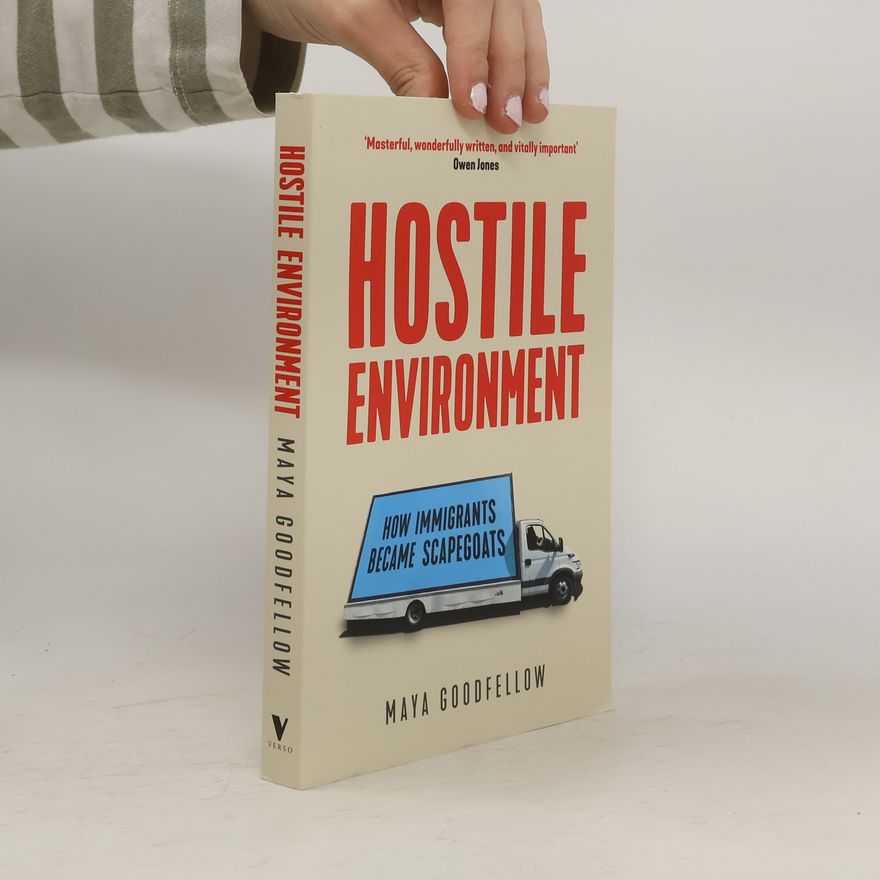 Maya Goodfellow Hostile Environment