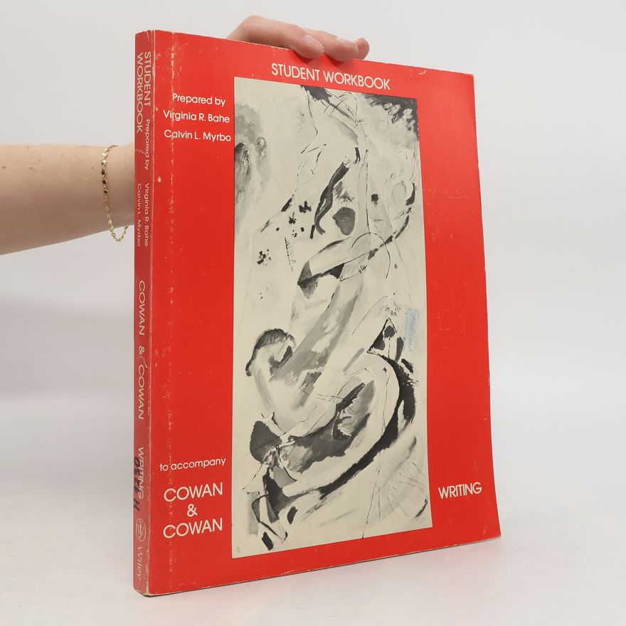 Calvin L Myrbo Student Workbook to accompany Cowan & Cowan Writing