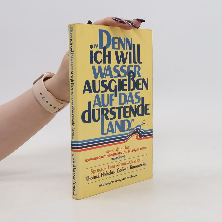 Various authors Denn ich will Wasser ausgießen auf das dürstende land