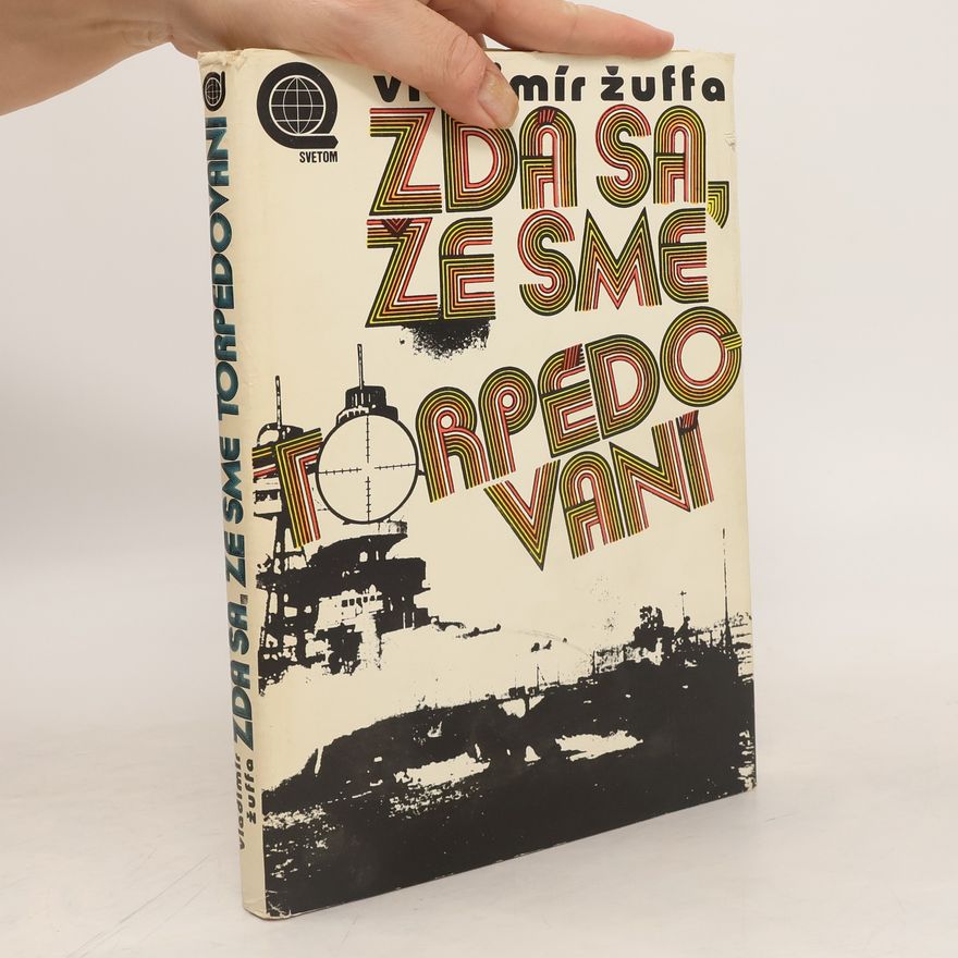 Vladimír Žuffa Zdá sa, že sme torpédovaní