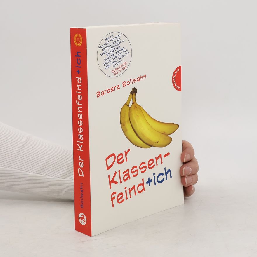 Barbara Bollwahn Der Klassenfeind + ich