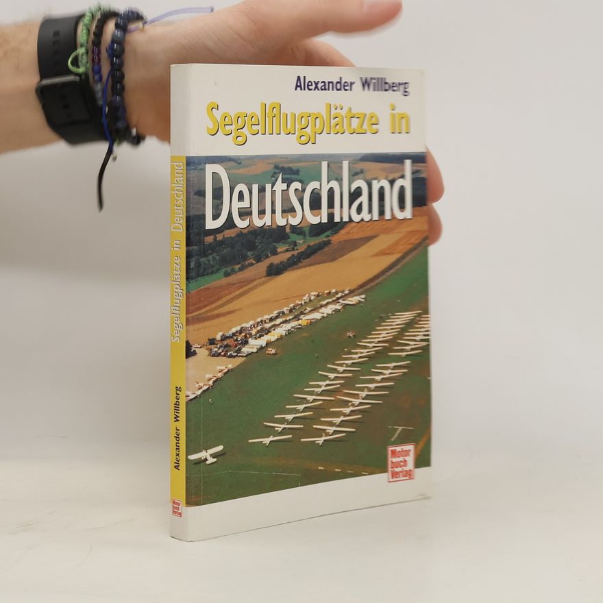 Alexander Willberg Segelflugplätze in Deutschland