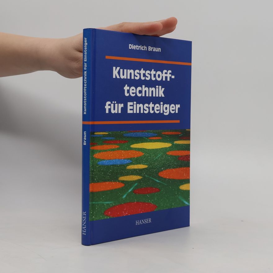 Dietrich Braun Kunststofftechnik für Einsteiger