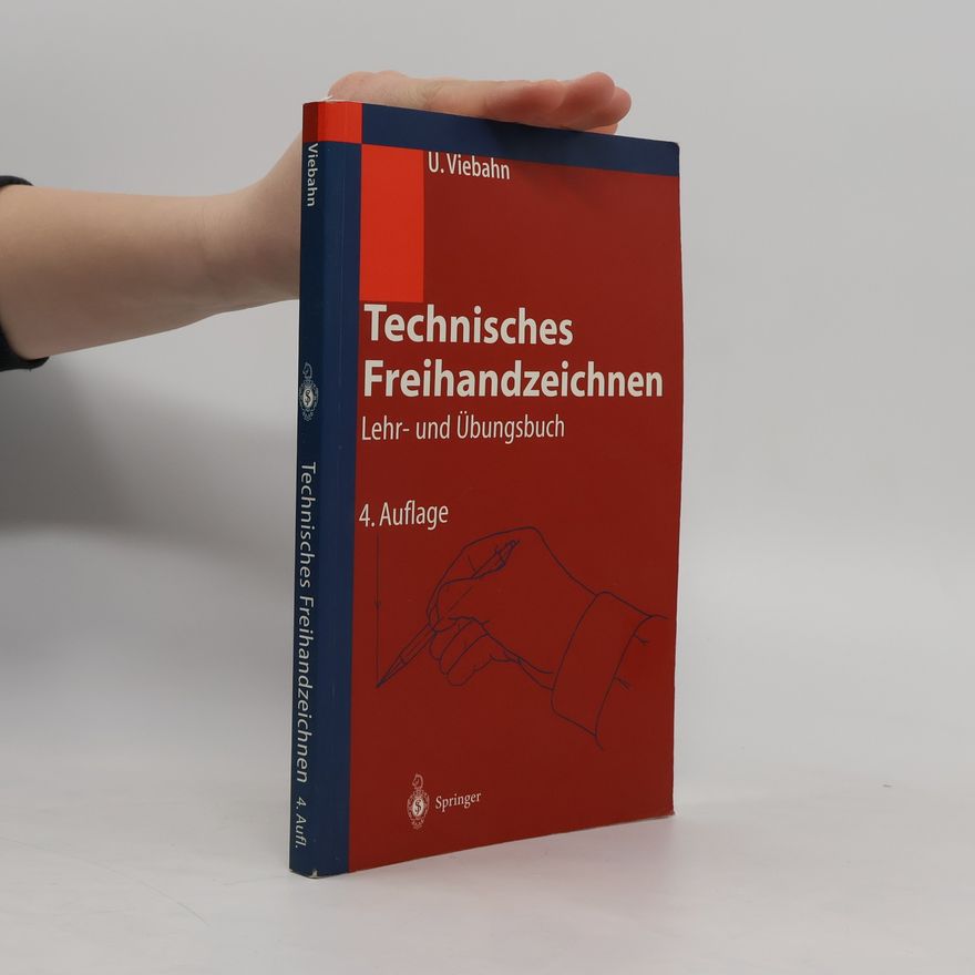 Ulrich Viebahn Technisches Freihandzeichnen