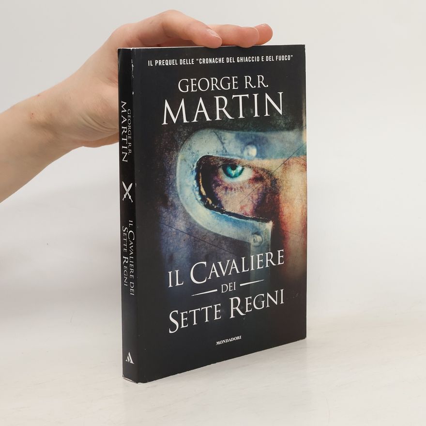 George R. R. Martin Il Cavaliere dei Sette Regni