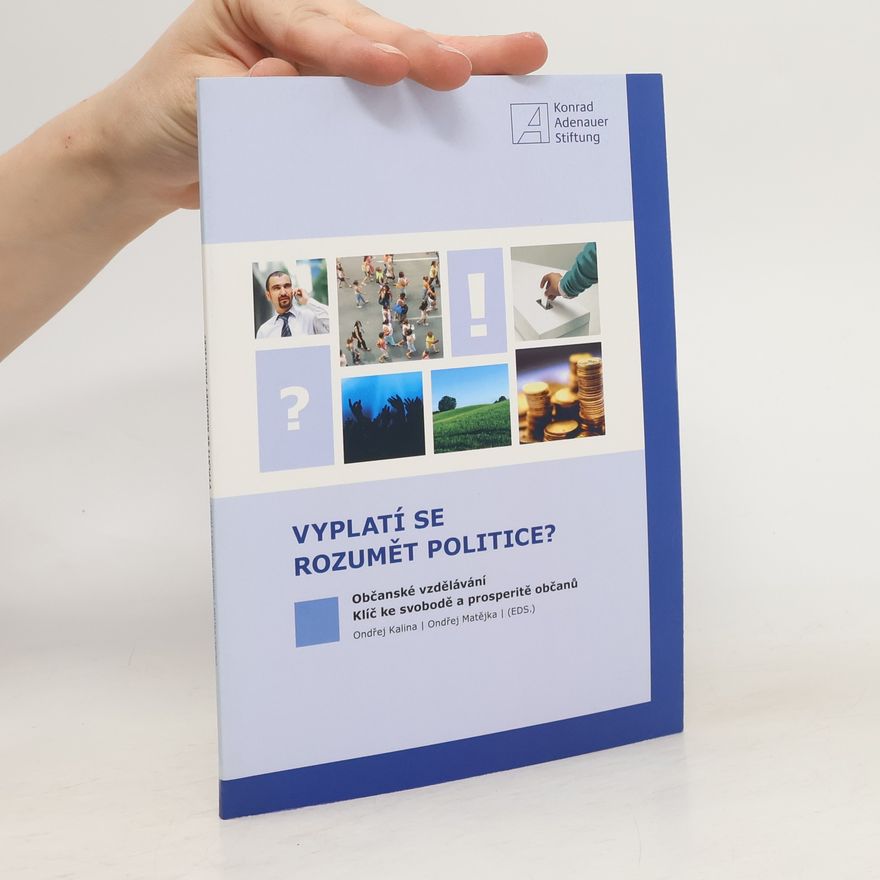 Kolektiv autorů Vyplatí se rozumět politice?
