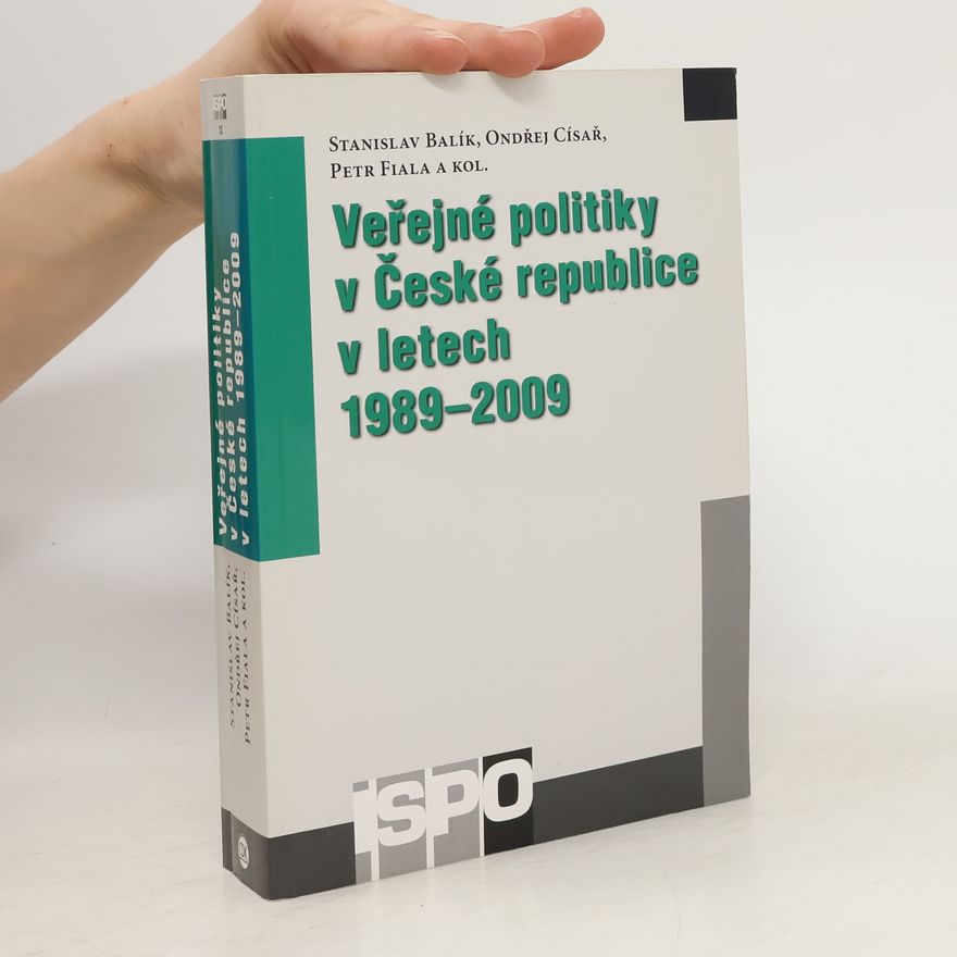 Ondřej Císař Veřejné politiky v České republice v letech 1989–2009