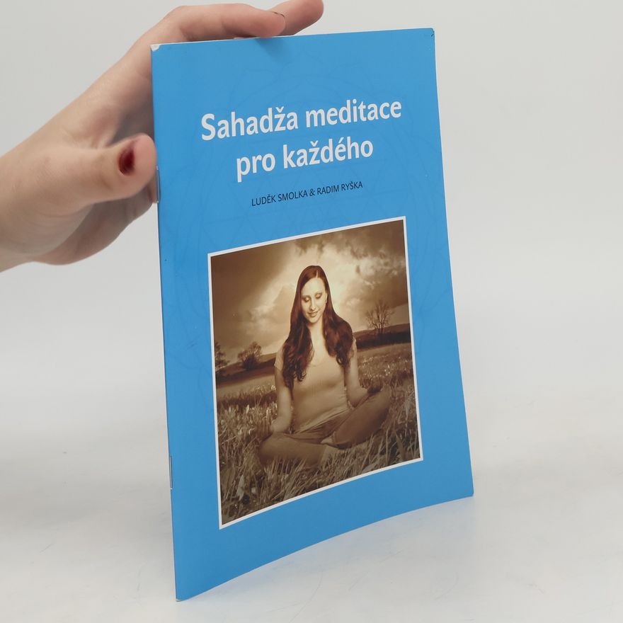 Luděk Smolka Sahadža meditace pro každého