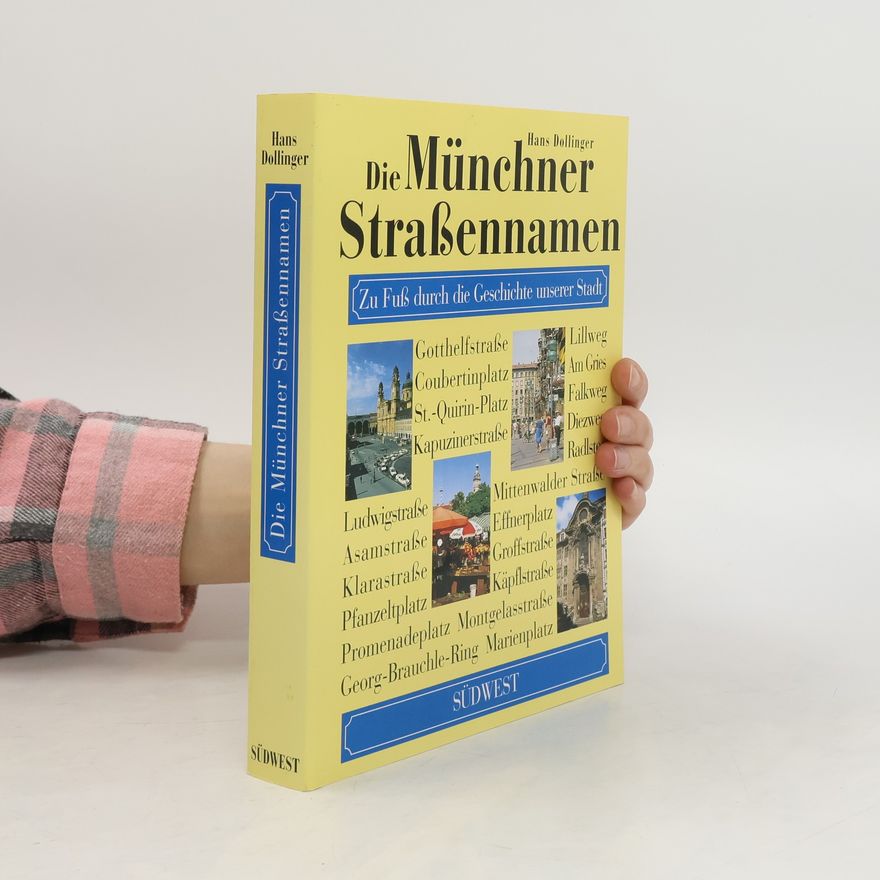 Hans Dollinger Die Münchner Straßennamen