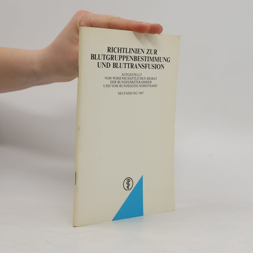 Autores varios Richtlinien zur Blutgruppenbestimmung und Bluttransfusion
