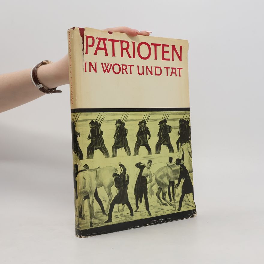 Helmut König Patrioten in Wort und Tat