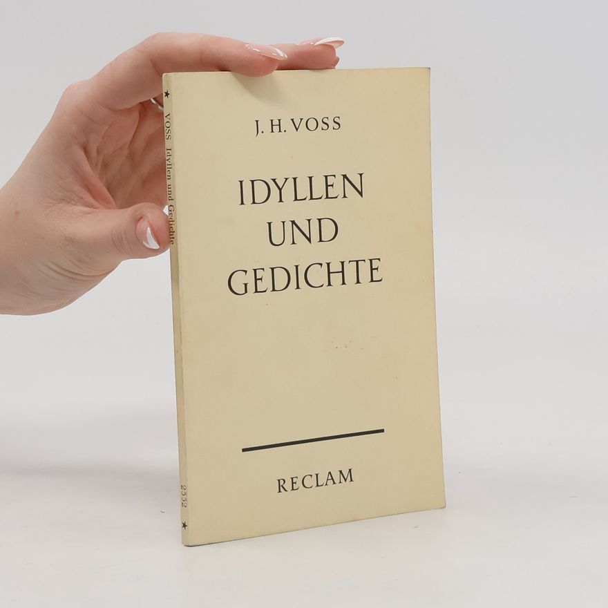 J. H. Voss Idyllen und Gedichte