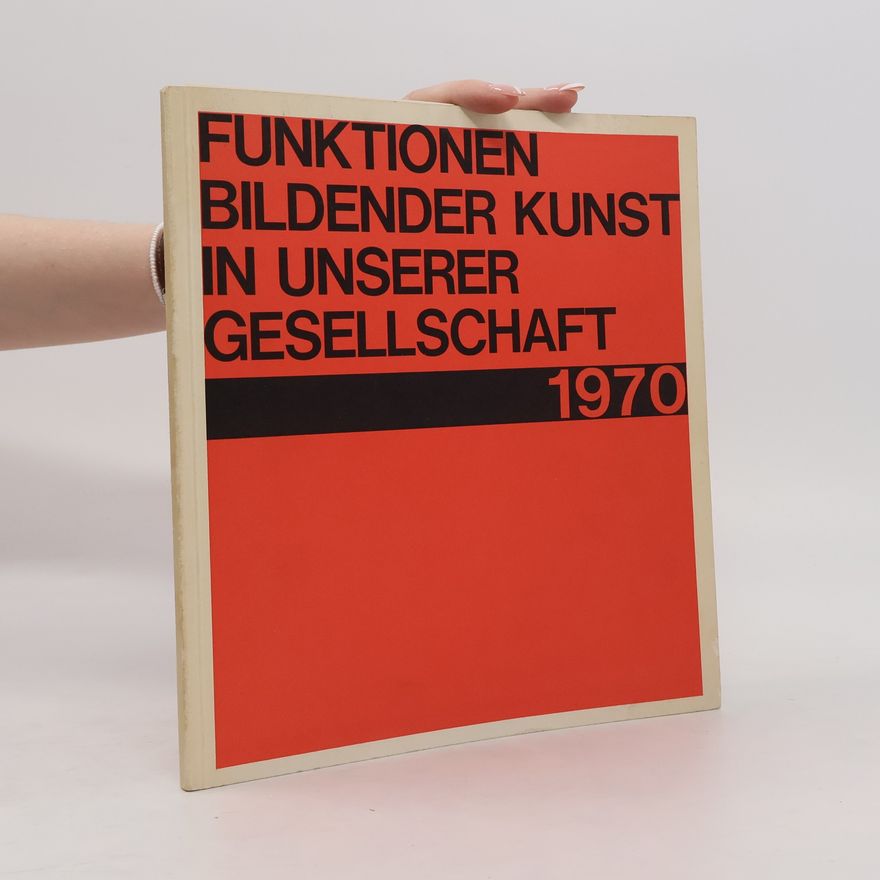 Auteurscollectief Funktionen bildender Kunst in unserer Gesellschaft