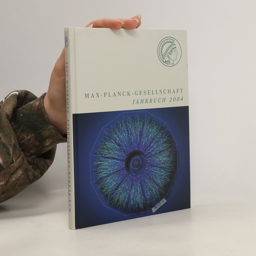 Max Planck Gesellschaft Jahrbuch 2004