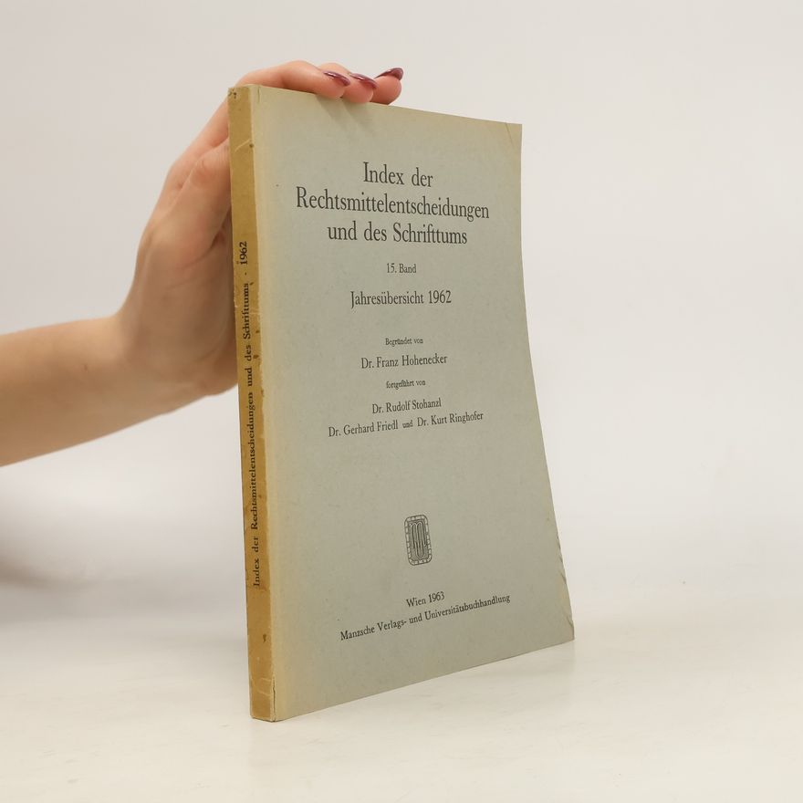 Franz Hohenecker Index der Rechtsmittelentscheidungen und des Schrifttums. Band 15