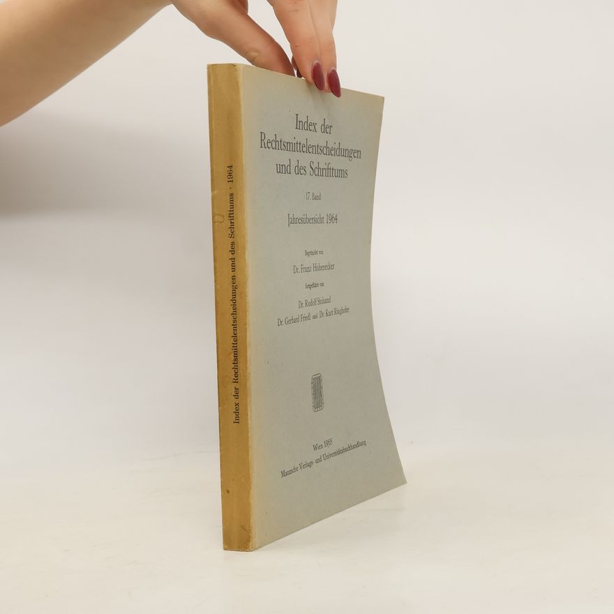 Franz Hohenecker Index der Rechtsmittelentscheidungen und des Schrifttums 17