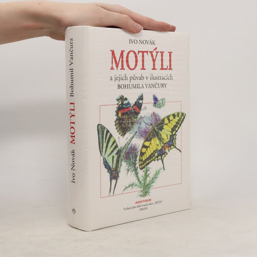 Ivo Novák Motýli a jejich půvab v ilustracích Bohumila Vančury