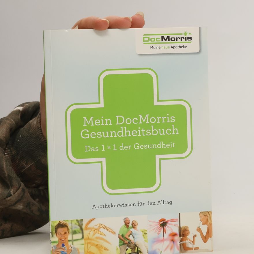 Autorenkollektiv Mein DocMorris Gesundheitsbuch
