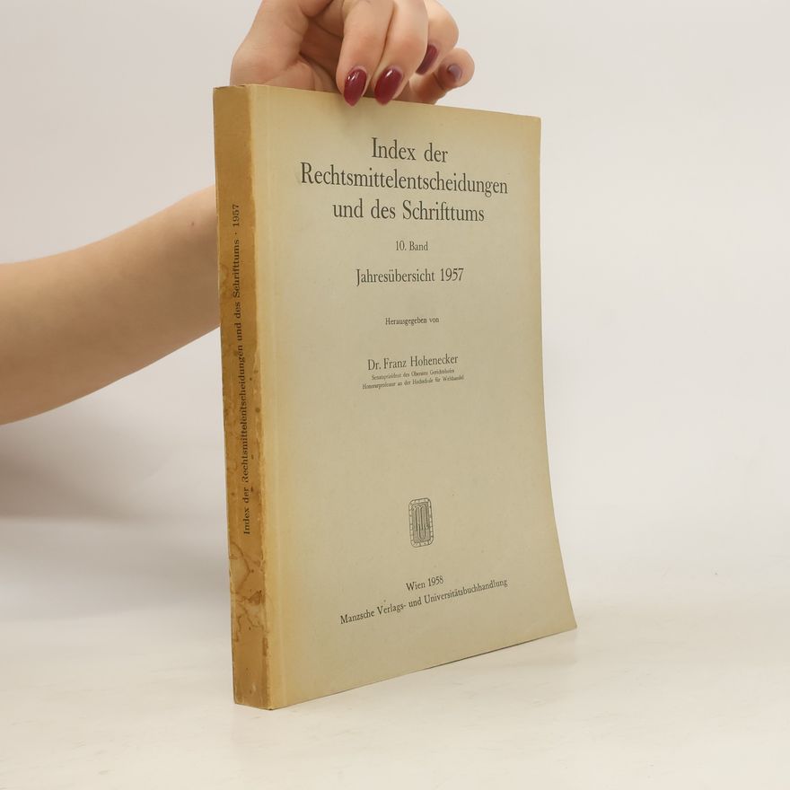 Franz Hohenecker Index der Rechtsmittelentscheidungen und des Schrifttums 10, 1957