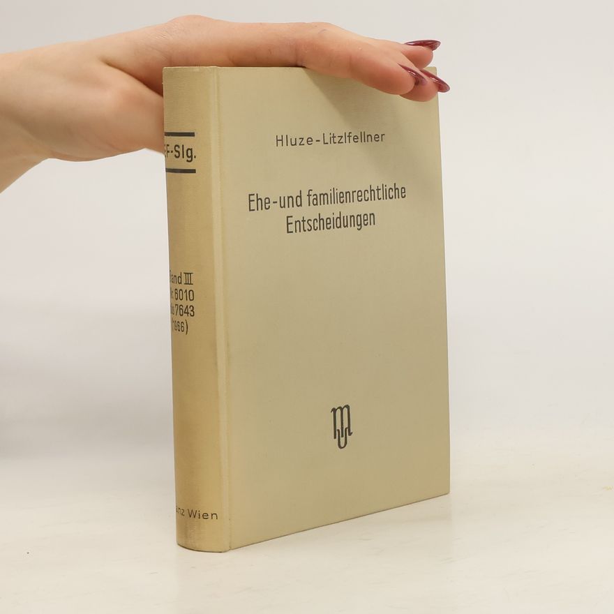 Friedrich Hluze Ehe- und familienrechtliche Entscheidungen III