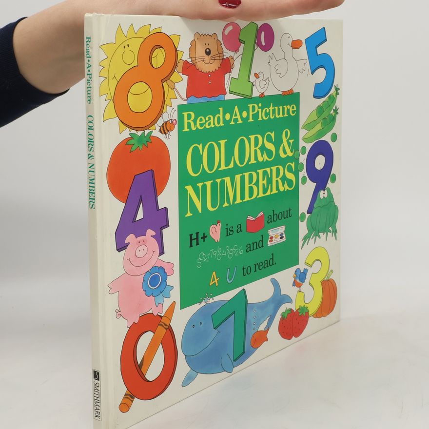 Kolektiv autorů Read a Picture. Colors & Numbers