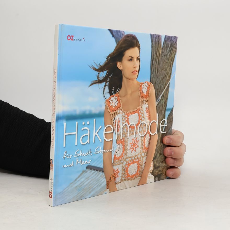 Auteurscollectief Häkelmode für Stadt, Strand und Meer