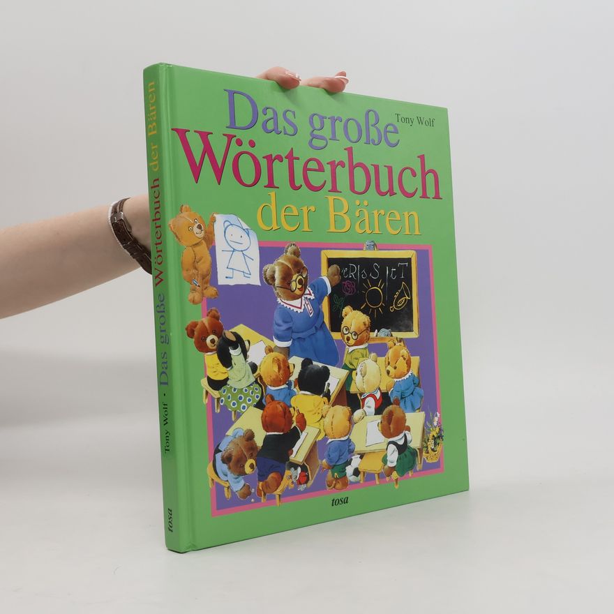 Tony Wolf Das große Wörterbuch der Bären