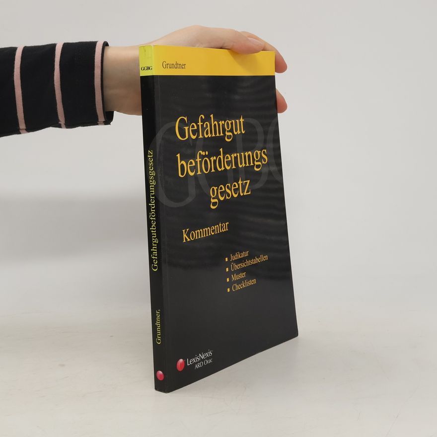 Herbert Grundtner Gefahrgutbeförderungsgesetz