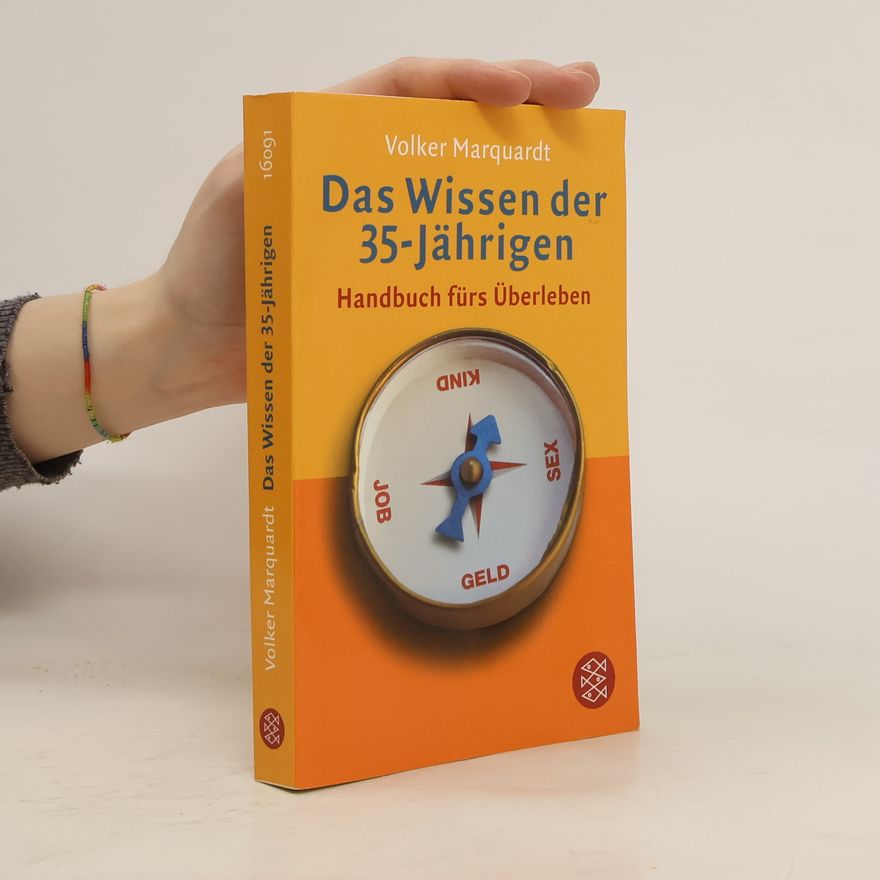 Volker Marquardt Das Wissen der 35-Jährigen