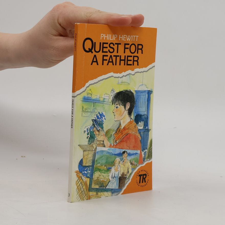 Philip N. Hewitt Quest for a Father