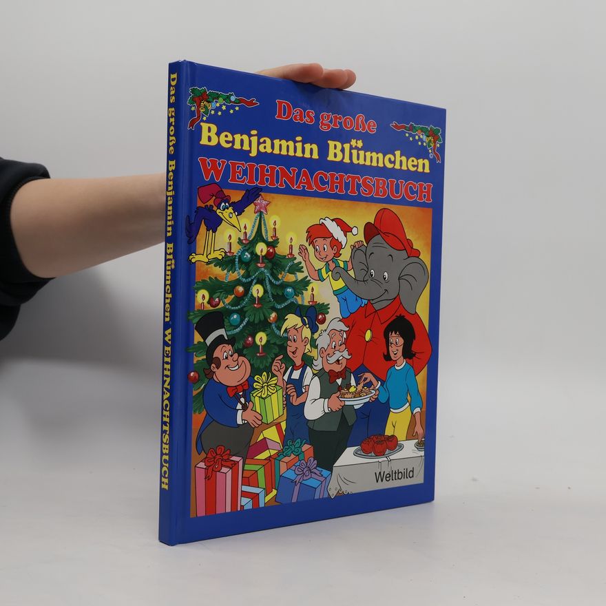 Autorenkollektiv Das große Benjamin Blümchen Weihnachtsbuch