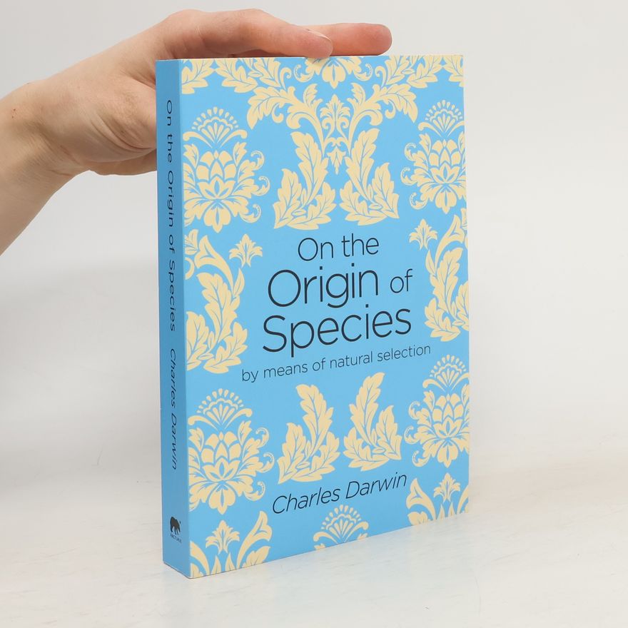 Charles Darwin On the Origin of the Species