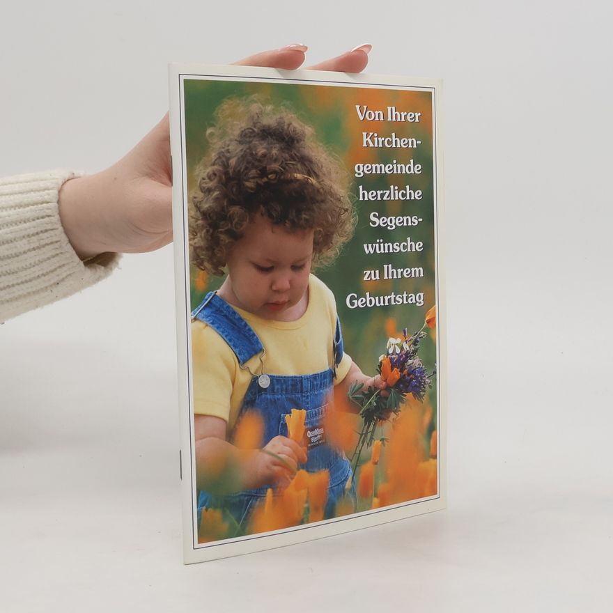 Autorenkollektiv Von Ihrer Kirchengemeinde herzliche Segenswünsche zu Ihrem Geburtstag