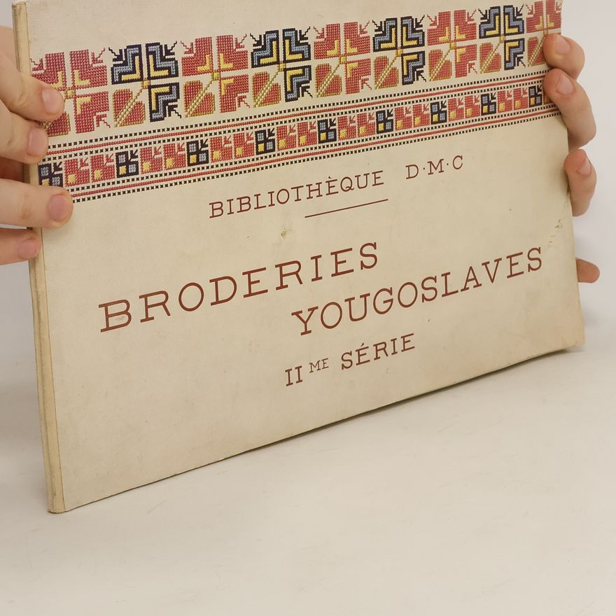 Kolektiv autorů Broderies Yougoslaves II. Serie