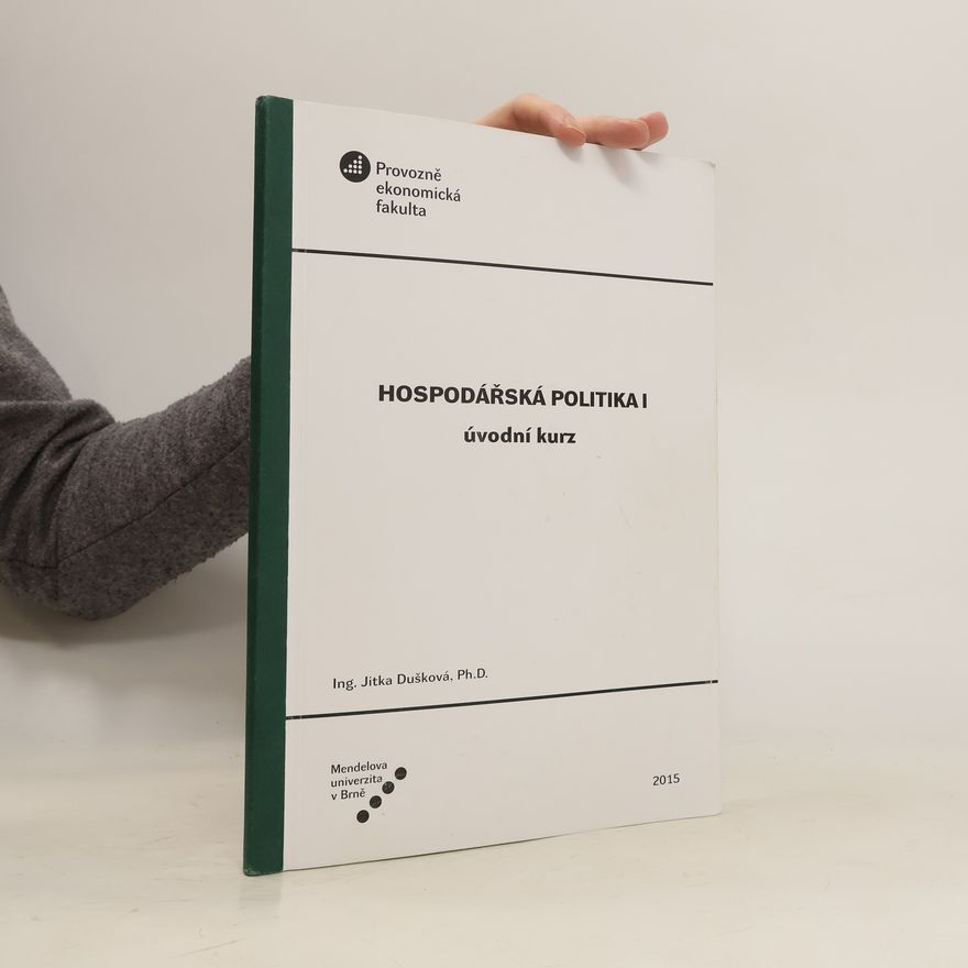Jitka Dušková Hospodářská politika I