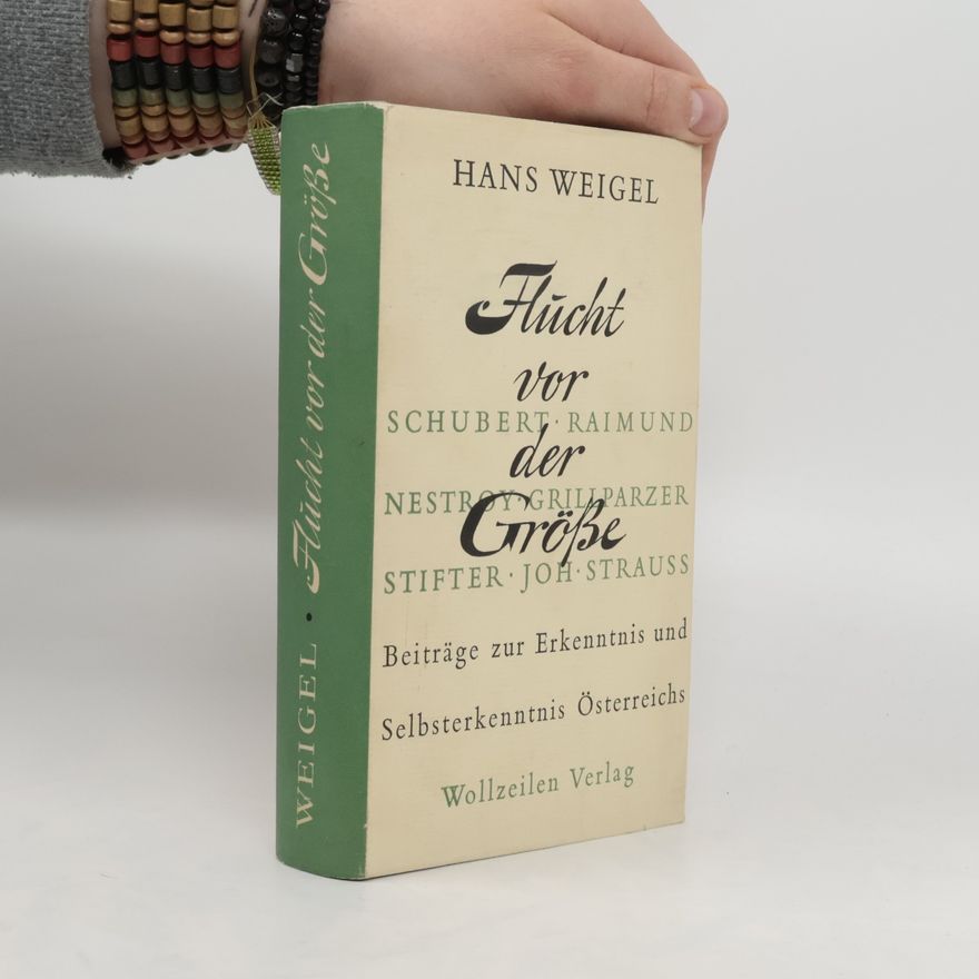 Hans Weigel Flucht vor der Große