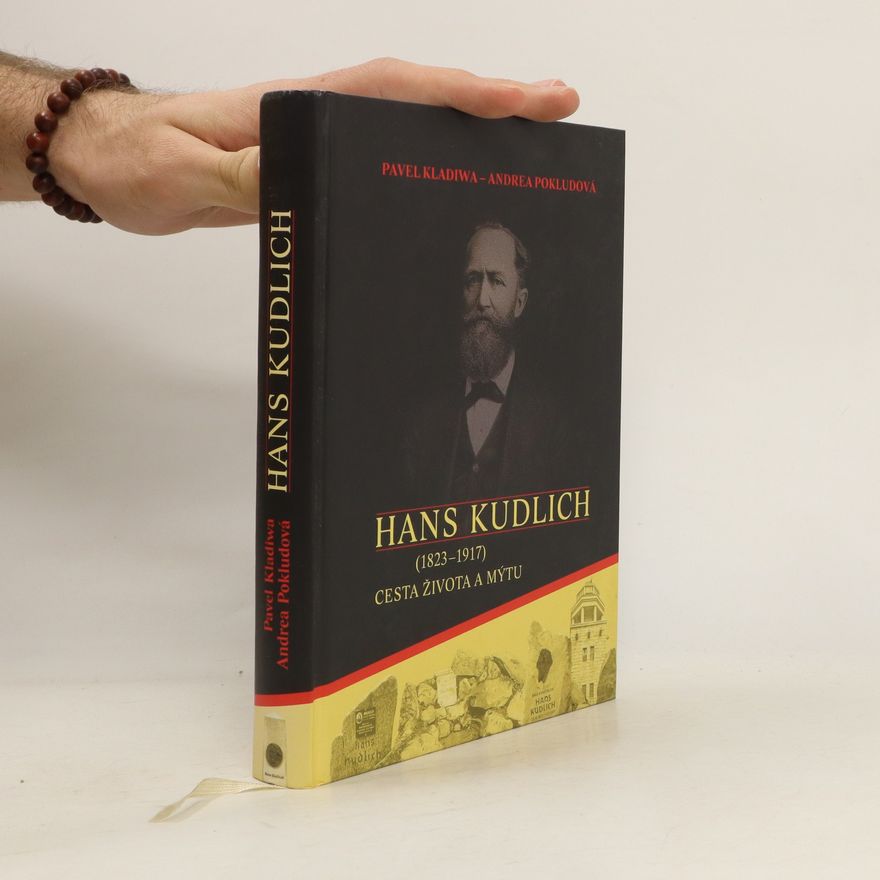 Pavel Kladiwa Hans Kudlich: (1823–1917): cesta života a mýtu