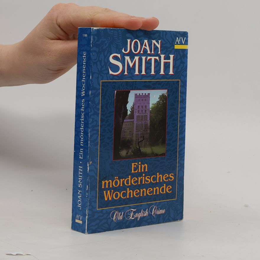 Joan Smith Ein mörderisches Wochenende