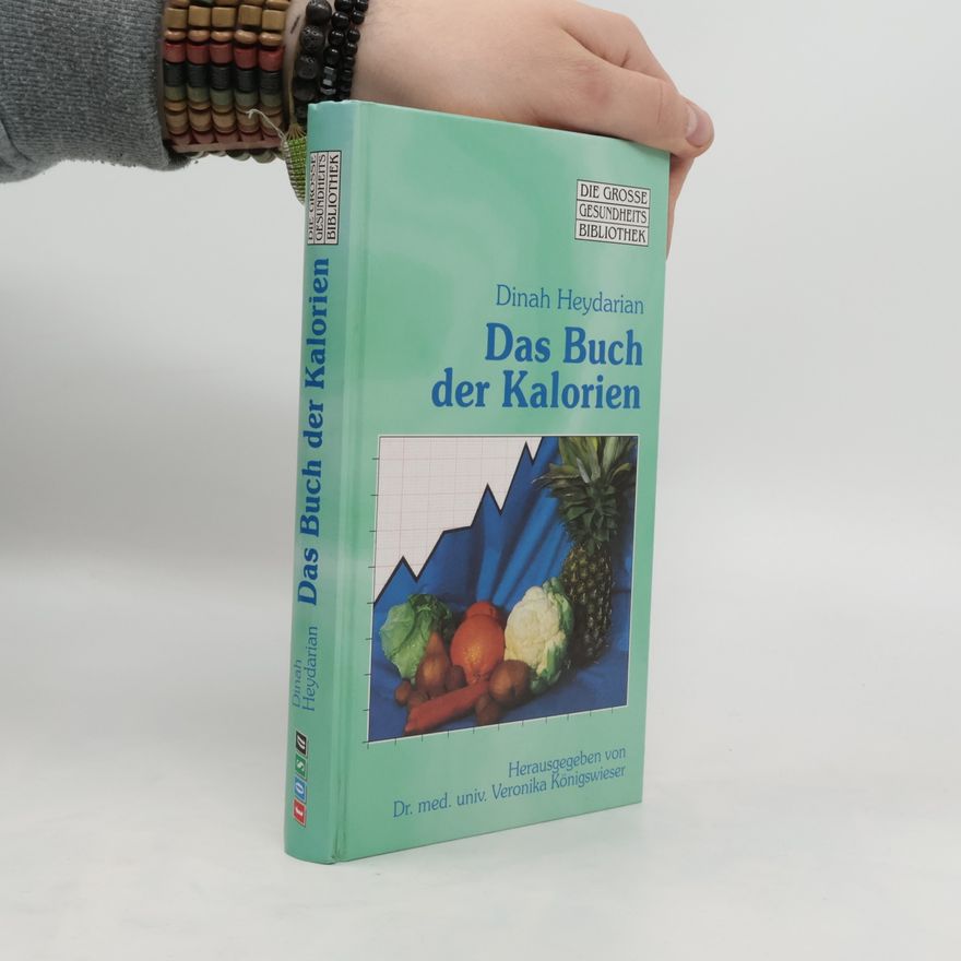 Dinah Heydarian Das Buch der Kalorien