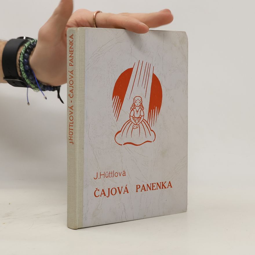 J. Hüttlová Čajová panenka