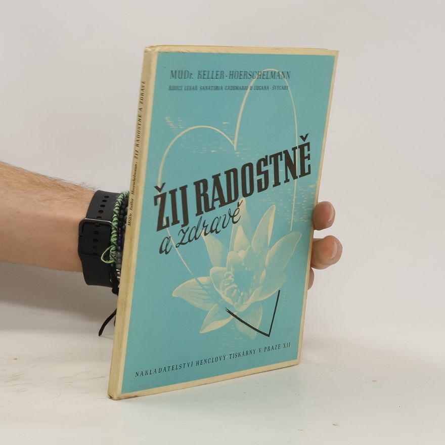 Keller Hoerschelmann Žij radostně a zdravě