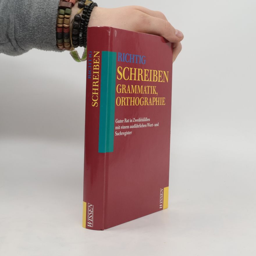 Hans Sommer Richtig Schreiben: Grammatik, Orthographie
