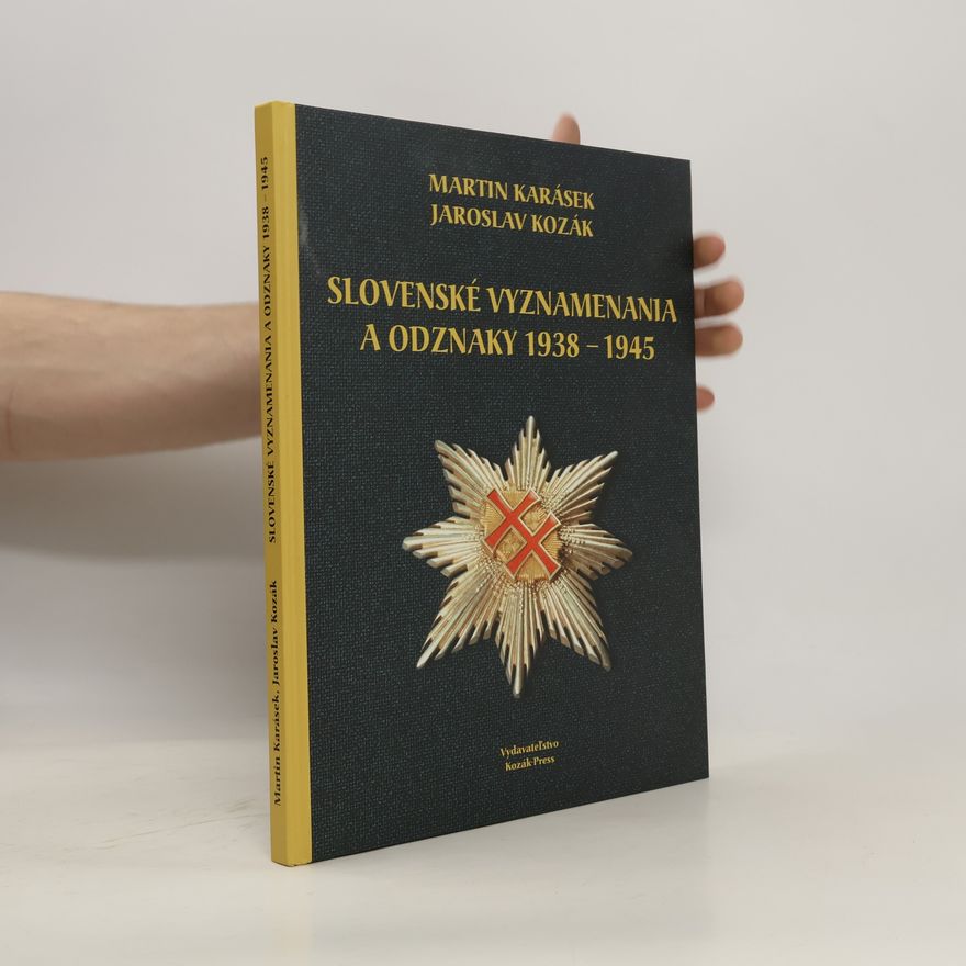 Martin Karásek Slovenské vyznamenania a odznaky 1938 - 1945
