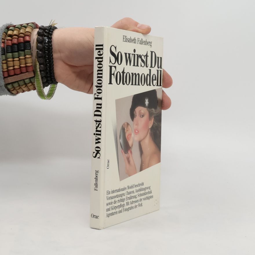 Elisabeth Fallenberg So wirst du Fotomodell