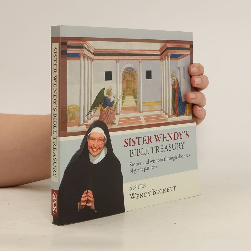 Wendy Beckett Sister Wendy's Bible Treasury