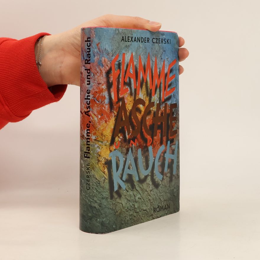 Alexander Czerski Flamme Asche und Rauch