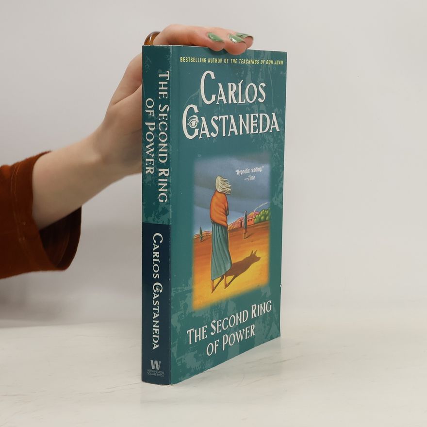Carlos Castañeda The Second Ring of Power