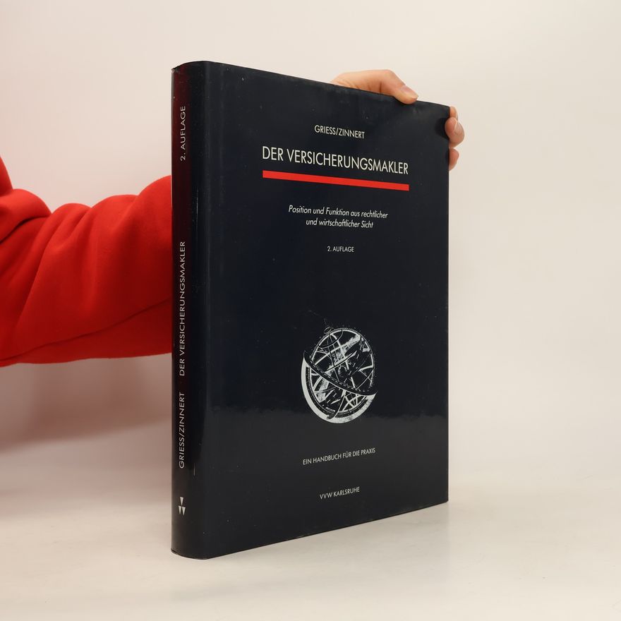 Heinz A. Griess Der Versicherungsmakler