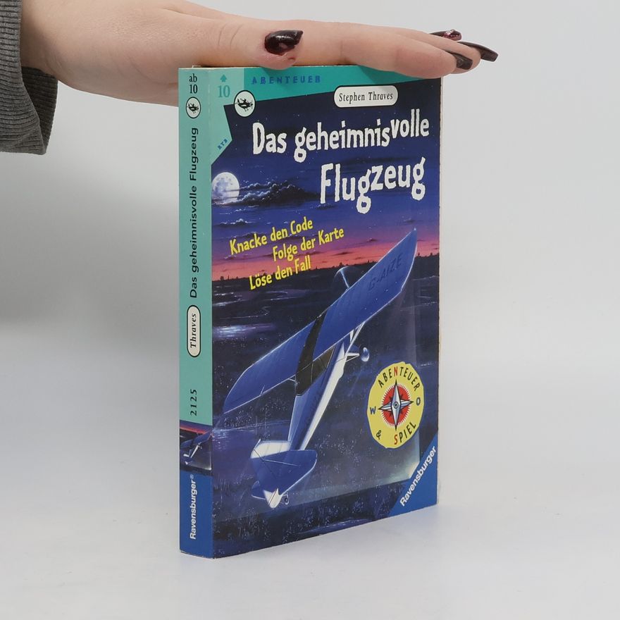 Stephen Thraves Das geheimnisvolle Flugzeug