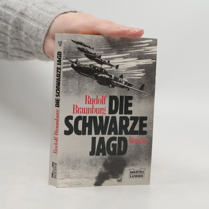 Rudolf Braunburg Die schwarze Jagd